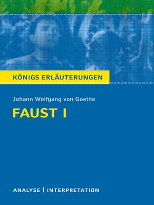 cover image of Faust I von Johann Wolfgang von Goethe. Textanalyse und Interpretation mit ausführlicher Inhaltsangabe und Abituraufgaben mit Lösungen.